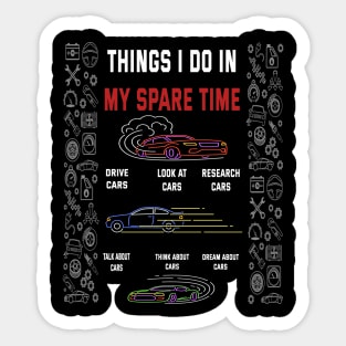 Things I Do In My Spare Time Funny Car Guy Sticker